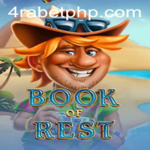 Discover the Enigmatic World of BookofRest at 4RABET.COM