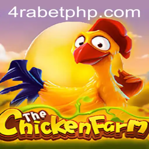 Exploring the Exciting World of ChickenFarm on 4RABET.COM