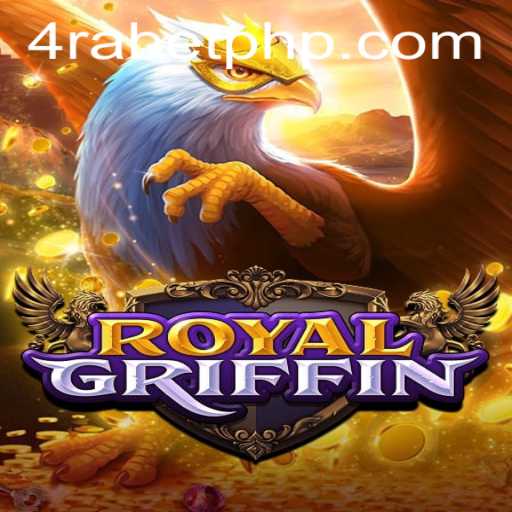 Exploring the Exciting World of RoyalGriffin: A Journey into Adventure with 4RABET.COM