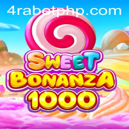 SweetBonanza1000: A Candy-Themed Adventure on 4RABET.COM